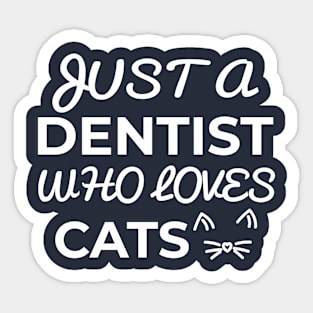 dentist cat lover Sticker